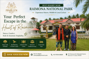 Pinjillyn Resort near Raimona National Park in Assam
