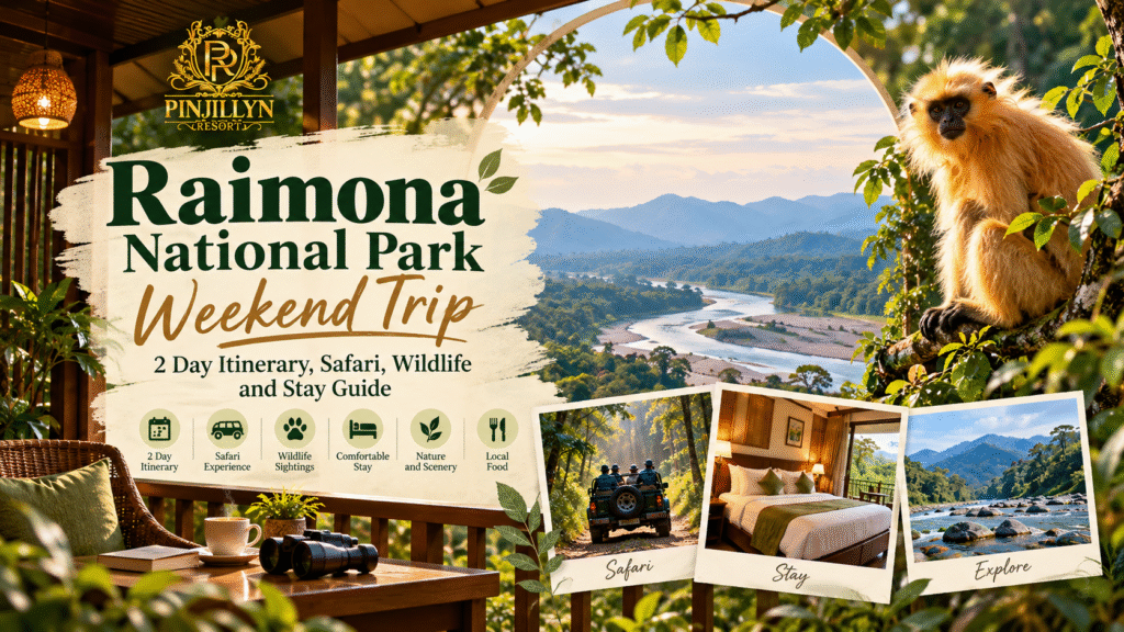 Raimona National Park Weekend Trip: 2 Day Itinerary, Safari, Wildlife and Stay Guide